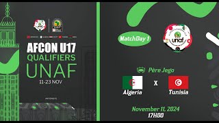 U17 TotalEnergies AFCON 2025 Qualifiers  UNAF Algérie vs Tunisie [upl. by Eckblad627]