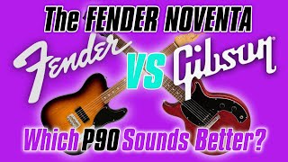 Fender Noventa VS Gibson Les Paul Junior P90 pickup comparison [upl. by Egiap649]