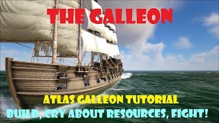 ATLAS  Galleon Tutorial  Basics Covered in first 5 minutes followed by more detail [upl. by Irvin]