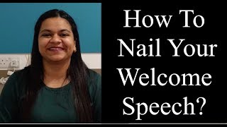 How To Give The Perfect Welcome Speech [upl. by Chura]