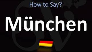 How to Pronounce München Munich [upl. by Carrick]