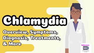 Chlamydia  Overview Symptoms Diagnosis Treatments amp More [upl. by Anitsahs]