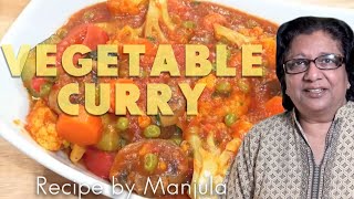 Vegetable Curry Recipe  Indian Vegetable Curry Recipe by Manjula [upl. by Kelula290]