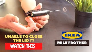 IKEA Milk Frother Battery Installation and Trick To Close the Lid [upl. by Zuckerman104]