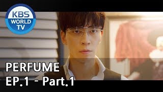 PERFUME I 퍼퓸 EP1  Part1 ENG [upl. by Hunger325]