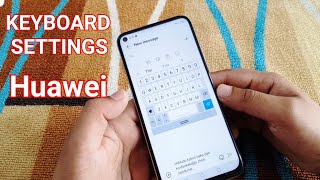 How to Change Huawei Keyboard Settings  popup on keypress [upl. by Carolynne]