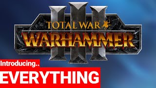 Introducing EVERYTHING about Total war Warhammer3 [upl. by Jarvis446]