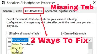 2 Ways To Get Missing Sound Enhancements Tab Of Both Speaker And Microphone Properties [upl. by Stanway501]