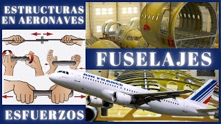 😎 ESTRUCTURAS en Aeronaves 🛫 quotESFUERZOS Estructurales y FUSELAJESquot 🚀 FAA 🛠 [upl. by Nodyroc]