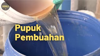 Membuat Pupuk Organik Cair untuk Pertumbuhan Generatif Tanaman [upl. by Adnorrehs]