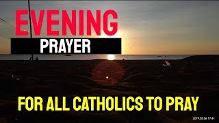 EVENING PRAYER FOR ALL CATHOLICS TO PRAY [upl. by Anilam]