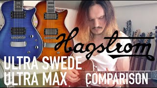 Hagstrom Ultra Swede  Ultra Max Comparison [upl. by Adnert25]