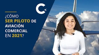 ¿Cómo ser piloto de aviación comercial en 2021  CESDA [upl. by Tivad853]