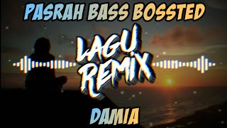 DJ PASRAH DAMIA REMIX VIRAL TIK TOK TERBARU 2020  LaguRemixOfficial™ [upl. by Pacian932]