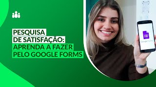 Pesquisa de Satisfação Aprenda a fazer pelo Google Forms [upl. by Adnertal]