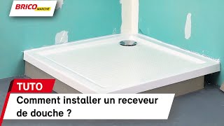 Comment installer un receveur de douche   Bricomarché [upl. by Aihcsrop]