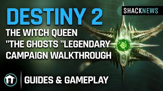 Destiny 2 The Witch Queen quotThe Ghosts quotLegendary Campaign Walkthrough [upl. by Lada]