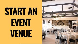 HOW TO START AND OPERATE AN EVENT VENUE  Event space rental business ideas [upl. by Philemol]