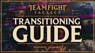 TRANSITIONING  PIVOTING GUIDE  Teamfight Tactics [upl. by Swetlana]