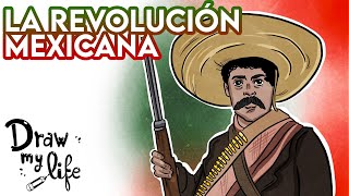 La REVOLUCIÓN MEXICANA 🇲🇽  Draw My Life en Español [upl. by Enitsuga]