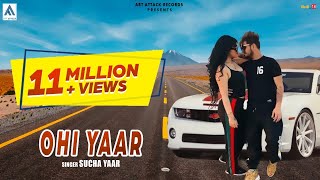 OHI Yaar  OLD FRIENDS  Full Song  Sucha Yaar  New Punjabi Songs 2020  Latest Punjabi Songs 2021 [upl. by Cohlette643]