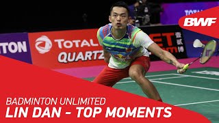 Badminton Unlimited  Lin Dan  TOP MOMENTS  BWF 2020 [upl. by Alfonso]