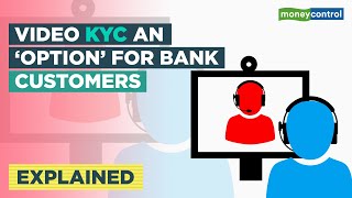 Here’s How Video KYC Works For Bank Customers  Explained [upl. by Origra]