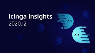 Icinga Insights  2nd December 2020 [upl. by Hollander]