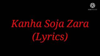 Song Kanha Soja Zara Lyrics Movie Baahubali 2 Singer Madhushree [upl. by Towland766]