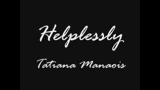 Tatiana Manaois  Helplessly Karaoke [upl. by Elak]