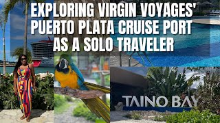 Virgin Voyages Must See Cruise Port  Taino Bay Puerto Plata Tour [upl. by Ventre]