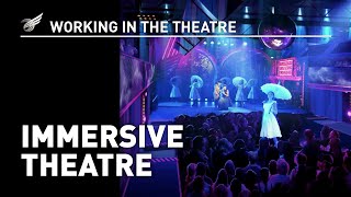 Working In The Theatre Immersive Theatre [upl. by Nylitak295]