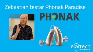 Zebastian testar hörapparaten Phonak Paradise [upl. by Arymas]