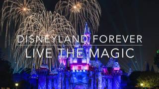 Live the Magic Ballad Version • Disneyland Forever Exit Music [upl. by Dunham249]