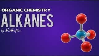 Organic Chemistry  Alkanes [upl. by Eitac]