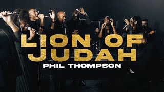 Lion Of Judah  Phil Thompson Official Live Video [upl. by Petersen]