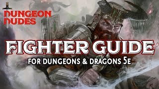 Fighter Guide  Classes in Dungeons and Dragons 5e [upl. by Abbie964]