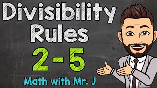 Divisibility Rules 2 3 4 amp 5 [upl. by Koehler]