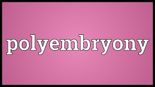 Polyembryony Meaning [upl. by Olds]