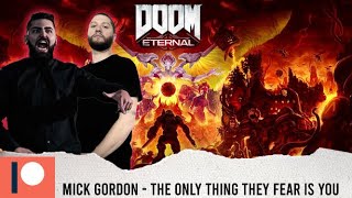 METALCORE BAND REACTS  MICK GORDON quotTHE ONLY THING THEY FEAR IS YOUquot  REACTION  REVIEW [upl. by Yddor]