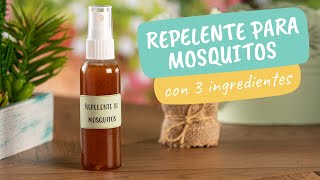 Repelente para mosquitos con 3 ingredientes [upl. by Frederigo]