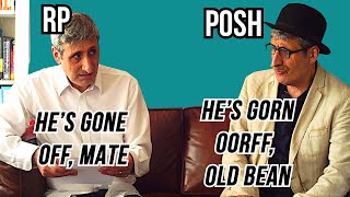 RP Received pronunciation vs POSH ENGLISH The Differences and the HISTORY Explained [upl. by Swain]