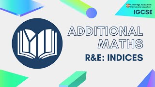 CIE IGCSE Additional Maths Indices [upl. by Pinter76]