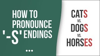 How to Pronounce Words with s Endings – American English Pronunciation [upl. by Haduhey]