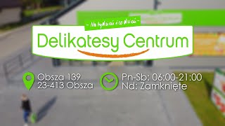 Reklama Delikatesy Centrum Obsza [upl. by Thurstan]