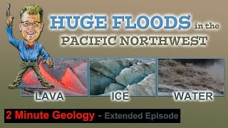 Ice Age Floods Lake Missoula Bonneville Flood and the Columbia River Basalts [upl. by Thurmann]