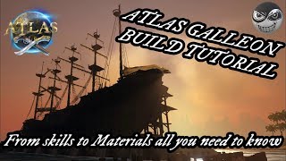 ATLAS SHIPBUILDING GUIDE  Galleon Tutorial  Skill Tree  All Materials and construction [upl. by Lanie728]