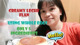 How To make Creamy Leche Flan using whole eggs [upl. by Akilat]