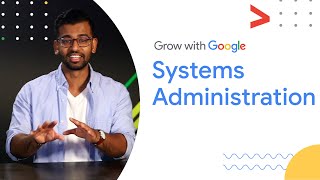 What is a System Administrator  Google IT Support Certificate [upl. by Donica718]