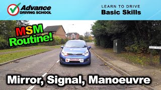 Mirror Signal Manoeuvre MSM Routine  Learn to drive Basic skills [upl. by Nyrehtac]